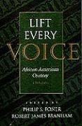 Lift Every Voice: African American Oratory, 1787-1901