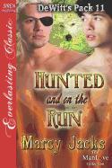 Hunted and on the Run [Dewitt's Pack 11] (Siren Publishing Everlasting Classic Manlove)