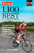 Bicycling 1,100 Best All-Time Tips: Top Riders Share Their Secrets for Maximizing Performance, Safety, and Fun