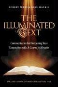 The Illuminated Text Vol 5, 5: Commentaries for Deepening Your Connection with a Course in Miracles