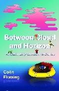 Between Cloud and Horizon: A Relationship Casebook in Stories