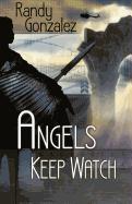 Angels Keep Watch