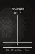 Unearthing Truth: A Daily Spiritual Journal (Black Softcover)
