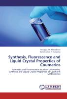 Synthesis, Fluorescence and Liquid Crystal Properties of Coumarins