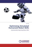 Optimizing Simulated Humanoid Robot Skills