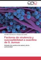 Factores de virulencia y susceptibilidad a oxacilina de S. aureus