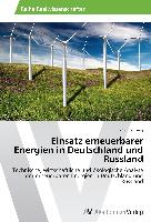Einsatz erneuerbarer Energien in Deutschland und Russland