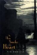 The Thin Smoke of the Heart: Volume 6