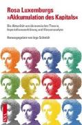 Rosa Luxemburgs »Akkumulation des Kapitals«