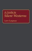 A Guide to Silent Westerns