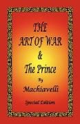 The Art of War & the Prince by Machiavelli - Special Edition