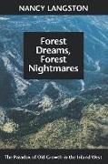 Forest Dreams, Forest Nightmares