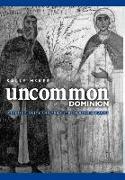 Uncommon Dominion: Venetian Crete and the Myth of Ethnic Purity