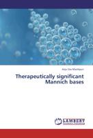 Therapeutically significant Mannich bases