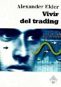 Vivir del trading: psicología, tácticas de trading, gestión del dinero