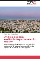 Análisis espacial multicriterio y crecimiento urbano