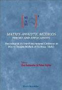 Matrix-Analytic Methods: Theory and Applications - Proceedings of the Fourth International Conference