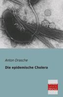Die epidemische Cholera