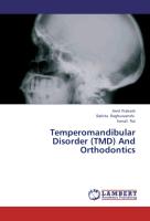Temperomandibular Disorder (TMD) And Orthodontics