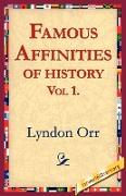 Famous Affinities of History, Vol 1