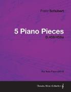 5 Piano Pieces D.459/459a - For Solo Piano (1816)