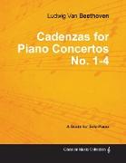 Cadenzas for Piano Concertos No. 1-4 - A Score for Solo Piano,With a Biography by Joseph Otten