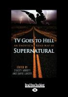 TV Goes to Hell: An Unofficial Road Map of Supernatural (Large Print 16pt)