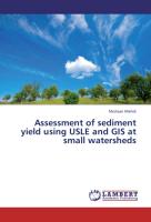 Assessment of sediment yield using USLE and GIS at small watersheds