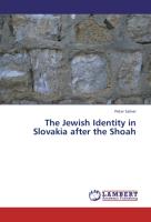 The Jewish Identity in Slovakia after the Shoah