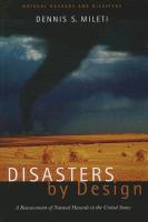 Disasters by Design: A Reassessment of Natural Hazards in the United States