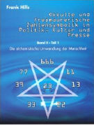 Bd. II Teil 1 - Okkulte und freimaurerische Zahlensymbolik in Politik, Kultur und Presse