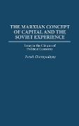 The Marxian Concept of Capital and the Soviet Experience