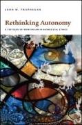Rethinking Autonomy: A Critique of Principlism in Biomedical Ethics