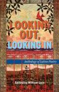 Looking Out, Looking in: Anthology of Latino Poetry