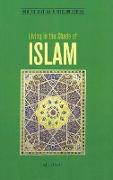 Living in the Shade of Islam: How to Live as a Muslim