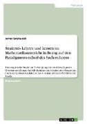 Situiertes Lehren und Lernen im Mathematikunterricht in Bezug auf den Paradigmenwechsel des Sachrechnens