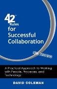 42 Rules for Successful Collaboration (2nd Edition)