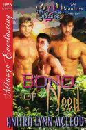 Bond of Need [Trinity Pines Grizzlies 2] (Siren Publishing Menage Everlasting Manlove)