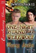 One-Night Stand with a Werewolf [Dewitt's Pack 12] (Siren Publishing Everlasting Classic Manlove)