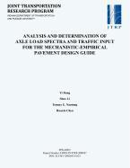 Analysis and Determination of Axle Load Spectra and Traffic Input for the Mechanistic-Empirical Pavement Design Guide