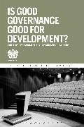 Is Good Governance Good for Development?