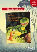 Literaturprojekt zu Wie man einen Dino besiegt