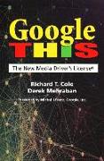 Google This: The New Media Driver's License