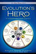 Evolution's Hero: A Transformational Journey