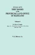 Abstracts of the Debt Books of the Provincial Land Office of Maryland. Volume I, St. Mary's County. Liber 39