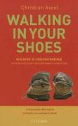 Walking in Your Shoes: Walking Is Understanding