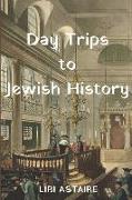 Day Trips to Jewish History