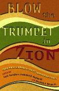 Blow the Trumpet in Zion!: Global Vision and Action for the Twenty-First-Century Black Church