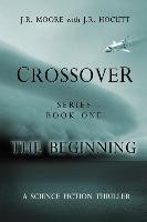 Crossover Series Book One the Beginning