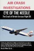 Air Crash Investigations Eye of the Needle the Crash of British Airways Flight 38